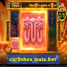 carlinhos maia.bet